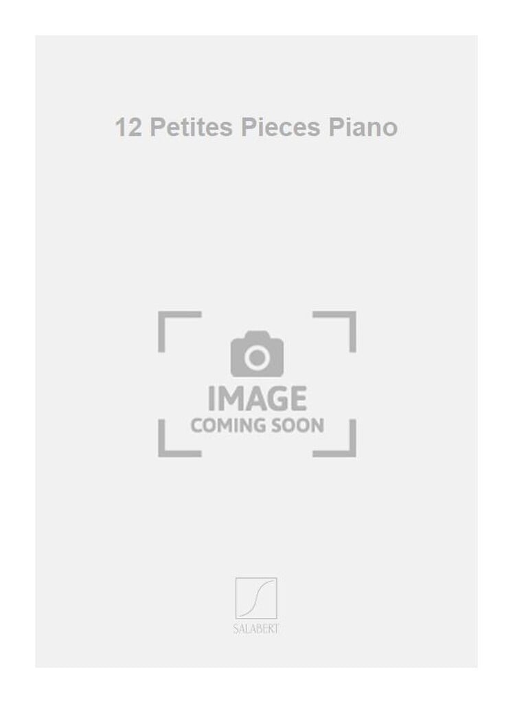 12 Petites Pieces Piano